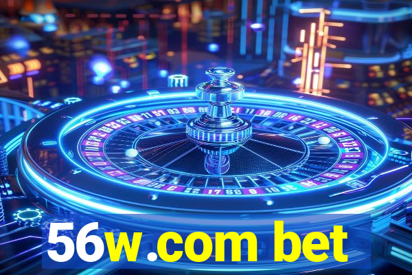 56w.com bet